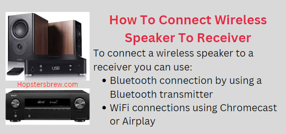 How To Connect Wireless Speaker To Receiver