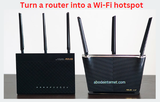 How to turn a router into a Wi-Fi hotspot